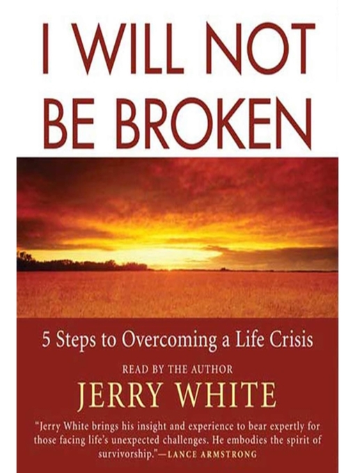 Title details for I Will Not Be Broken by Jerry White - Available